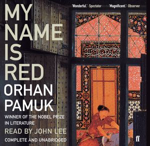 Cover Art for 9780571244195, My Name is Red 16xCD by Orhan Pamuk