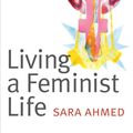 Cover Art for 9780822363194, Living a Feminist Life by Sara Ahmed