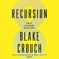 Cover Art for B07N2Y1T8G, Recursion: A Novel by Blake Crouch