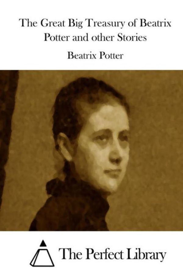 Cover Art for 9781512239386, The Great Big Treasury of Beatrix Potter and other Stories by Beatrix Potter