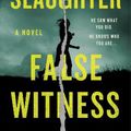 Cover Art for 9780062858092, False Witness: A Novel by Karin Slaughter