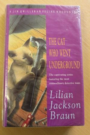 Cover Art for 9780747214625, The Cat Who Went Underground by Lilian Jackson Braun