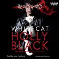 Cover Art for 030771182X, White Cat: The Curse Workers, Book One by Holly Black