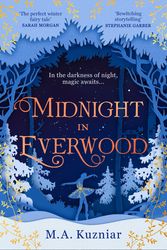 Cover Art for 9780008450663, Midnight In Everwood by M.a. Kuzniar