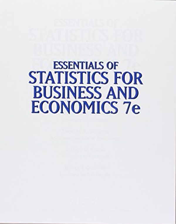 Cover Art for 9781305419056, Essentials of Statistics for Business and Economics + Lms Integrated for Aplia, 1 Term Printed Access Card for Business and Economics by David R. Anderson, Dennis J. Sweeney, Thomas A. Williams, Jeffrey D. Camm, James J. Cochran