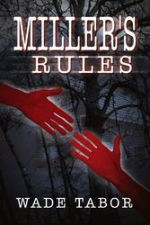 Cover Art for 9780595093991, Miller's Rules by Wade Tabor