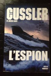 Cover Art for 9782246783886, L'espion by Clive Cussler, Justin Scott