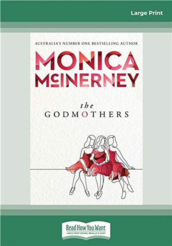 Cover Art for 9780369347039, The Godmothers by Monica McInerney
