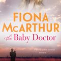 Cover Art for 9780143799849, The Baby Doctor by Fiona McArthur
