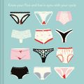 Cover Art for 9781911641643, 50 Things You Need To Know About Periods: Know Your Flow by Claire Baker
