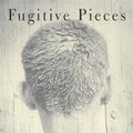 Cover Art for 9781551993911, Fugitive Pieces by Anne Michaels