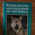 Cover Art for 9780816029549, Foxes, Wolves and Wild Dogs by David Alderton
