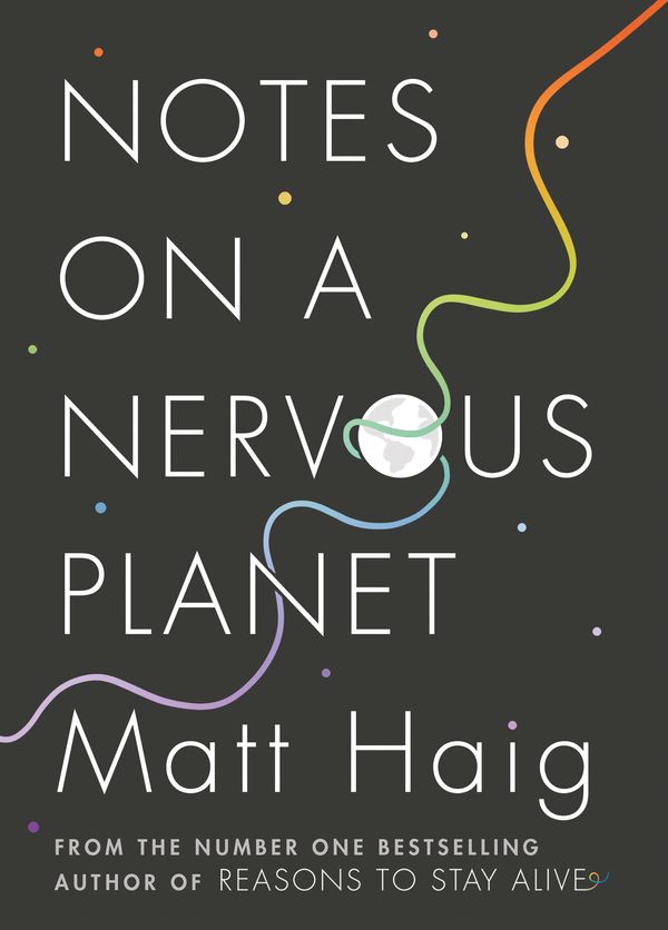 Cover Art for 9781786892676, Notes on a Nervous Planet by Matt Haig