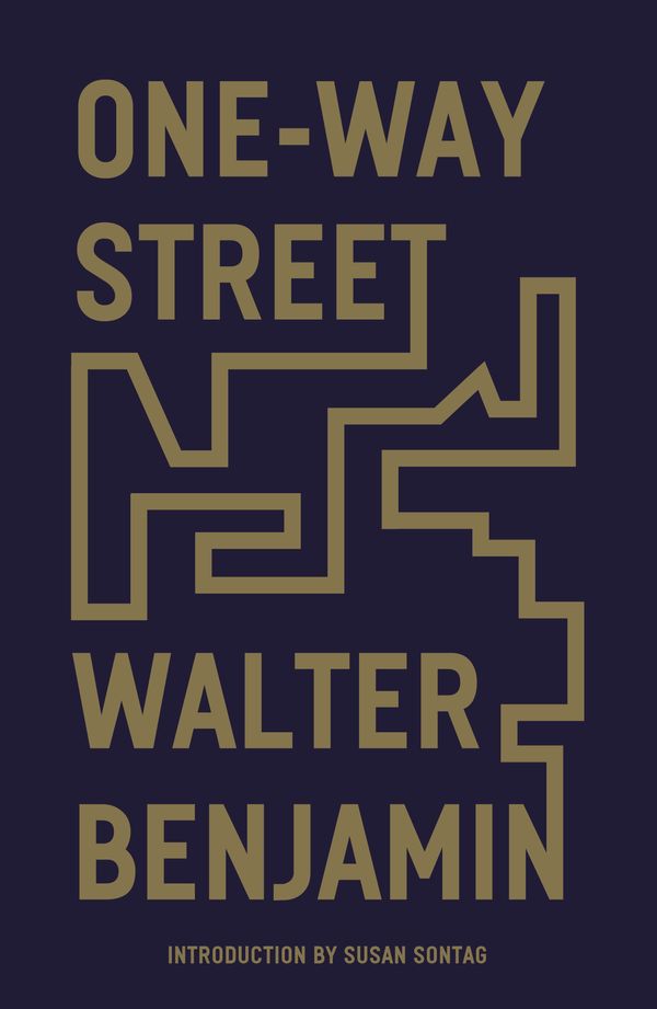 Cover Art for 9781839761652, One-Way Street: And Other Writings by Walter Benjamin
