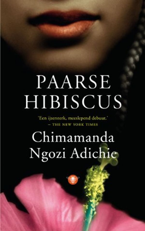 Cover Art for 9789023441755, Paarse hibiscus / druk 1 by Chimamanda Ngozi Adichie