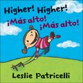 Cover Art for 9780763649982, Higher! Higher! by Leslie Patricelli