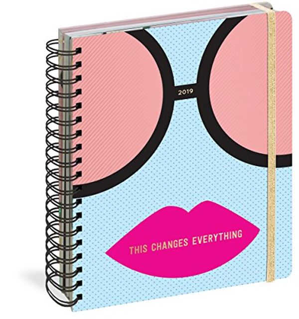 Cover Art for 9781523504619, This Changes Everything 17-Month Large Planner 2019 (Pipsticks + Workman) by Pipsticks R workman R
