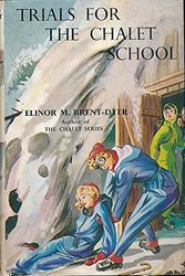 Cover Art for B09HRVHJZX, Trials for the Chalet School by Elinor M. Brent-Dyer