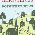 Cover Art for 9781409086703, Notwithstanding: Stories from an English Village by Louis De Bernieres