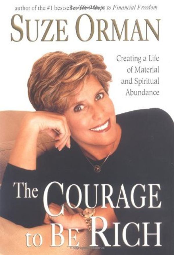 Cover Art for 0710261023006, The Courage to be Rich by Suze Orman