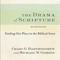 Cover Art for 9780801049569, The Drama of Scripture by Craig G. Bartholomew, Michael W. Goheen
