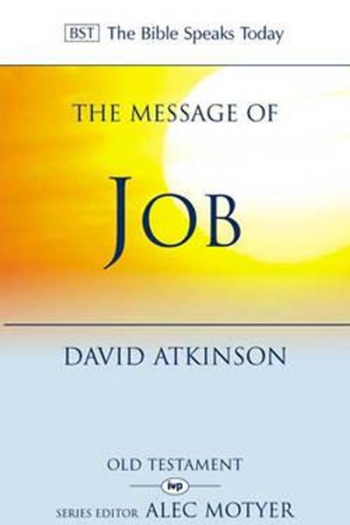 Cover Art for 9780851109565, The Message of Job by David Atkinson