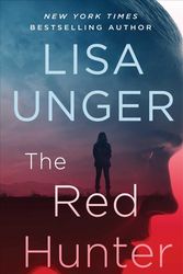 Cover Art for 9781501101717, The Red Hunter by Lisa Unger