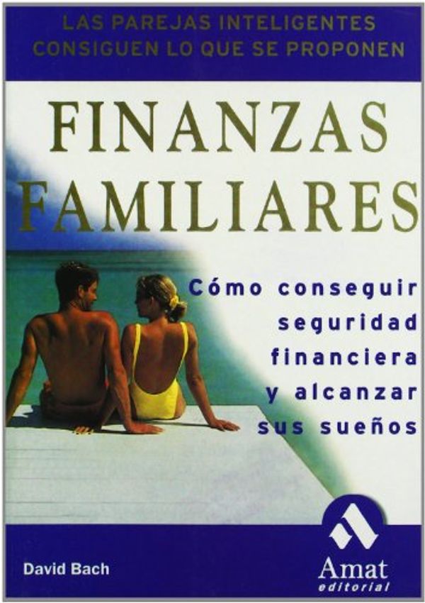 Cover Art for 9788497350099, Finanzas Familiares: Como Conseguir Seguridad Financiera y Alcanzar Sus Suenos by David Bach