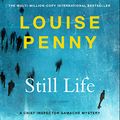 Cover Art for B01N4K5BJH, Still Life: Chief Inspector Gamache Book 1 by Louise Penny
