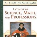 Cover Art for 9780816063857, Latinos in Science, Math, and Professions by PH D David E Newton