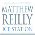 Cover Art for 9780330360890, Ice Station by Matthew Reilly