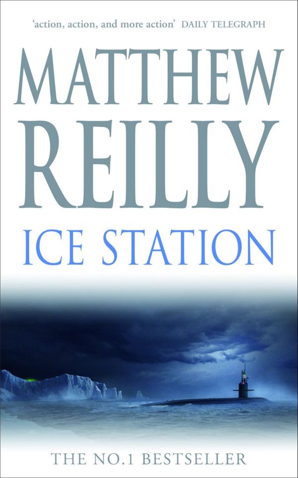 Cover Art for 9780330360890, Ice Station by Matthew Reilly