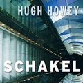 Cover Art for 9789021456645, Schakel (Silo-trilogie) by Hugh Howey