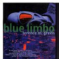 Cover Art for 9780312862824, Blue Limbo by Terence M. Green