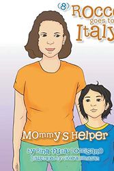 Cover Art for 9781483694849, (8) Rocco Goes to Italy, Mommy's Helper by Rina 'Fuda' Loccisano
