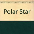 Cover Art for 9780517068977, Polar Star by Martin Cruz Smith