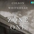 Cover Art for 9780307940957, Zone One by Colson Whitehead, Beresford Bennett