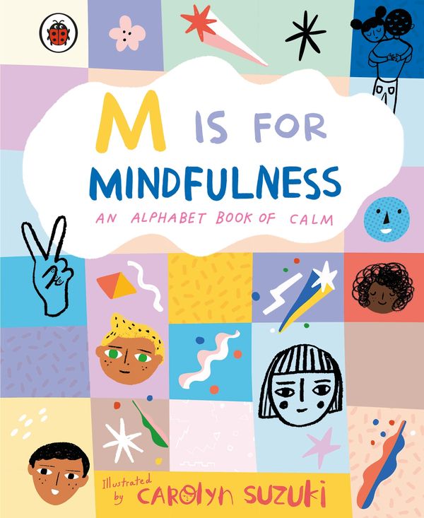 Cover Art for 9780241415368, M is for Mindfulness by Carolyn Suzuki