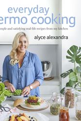 Cover Art for 9780143784456, Everyday Thermo Cooking by Alyce Alexandra