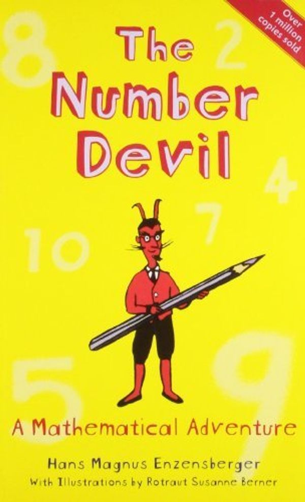 Cover Art for 8601200777178, By Hans Magnus Enzensberger - The Number Devil: A Mathematical Adventure by Hans Magnus Enzensberger