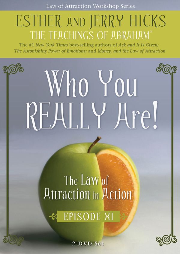 Cover Art for 9781401926434, Who You Really Are!: The Law of Attraction in Action Episode 11 by Esther Hicks