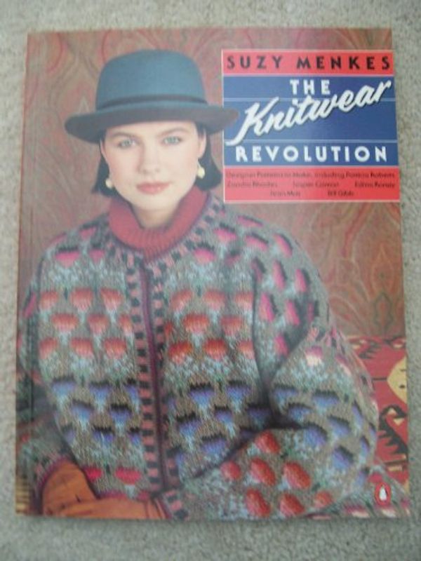 Cover Art for 9780140466959, Knitwear Revolution: Designer Patterns to Make (Penguin Handbooks) by Suzy Menkes