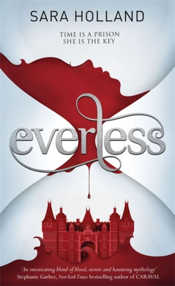 Cover Art for 9781408353394, Everless: Book 1 by Sara Holland