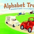 Cover Art for 9781607346005, Alphabet Trucks by Samantha R. Vamos