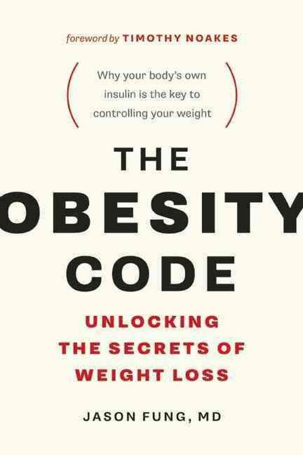 Cover Art for 9781771641258, The Obesity Code: Unlocking the Secrets of Weight Loss by Jason Fung