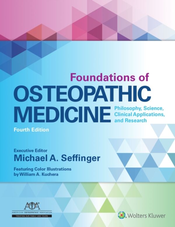 Cover Art for 9781496368324, Foundations of Osteopathic Medicine by Dr. Michael Seffinger