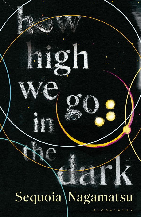 Cover Art for 9781526637192, How High We Go in the Dark by Sequoia Nagamatsu