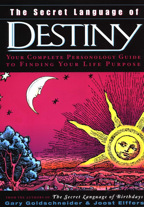 Cover Art for 9780670032631, The Secret Language of Destiny by Gary Goldschneider, Joost Elffers