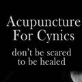 Cover Art for 9781512353570, Acupuncture for Cynics by Mr. Nishant K Baxi