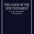 Cover Art for 9780198269540, The Canon of the New Testament: Its Origin, Development, and Significance by Bruce M. Metzger